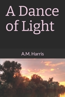 A Dance of Light (A Dance of Light Series) B0FLK8G431 Book Cover