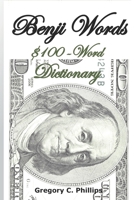 Benji Words: $100-Word Dictionary 1945385308 Book Cover
