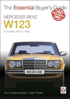 Mercedes-Benz W123: All models 1976 to 1986 1845849264 Book Cover