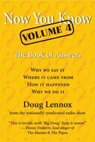 Now You Know, Volume 4: The Book of Answers 1550026488 Book Cover