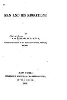 Man and His Migrations 1717258735 Book Cover