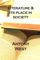 Literature & It's Place In Society B087SM67TQ Book Cover