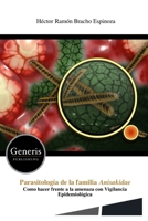 Parasitología de la familia Anisakidae: Como hacer frente a la amenaza con Vigilancia Epidemiológica B0GMM6Y6Q9 Book Cover