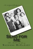 Send for Me: The McCleary Story 1477618252 Book Cover