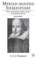 Myriad-Minded Shakespeare : Essays, Chiefly on the Tragedies and Problem Comedies 1349198161 Book Cover
