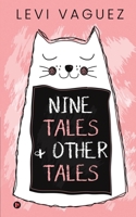 Nine Tales and Other Tales 1639574263 Book Cover