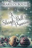 A Sleigh Bell Promise B08R4F8RTX Book Cover