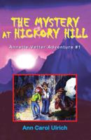 The Mystery at Hickory Hill (Annette Vetter Adventures #1) 0944851258 Book Cover