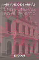 Érase una vez en el invierno (Spanish Edition) B0F5HJLT2V Book Cover