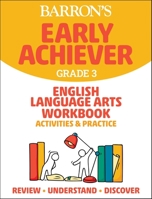 Barron's Early Achiever Grade 3 English Language Arts Workbook 1506281540 Book Cover