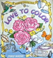 Love to Color : Wedding Coloring Book 0970794401 Book Cover