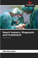 Heart tumors: Diagnosis and treatment 6208040450 Book Cover