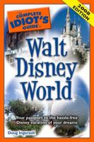 The Complete Idiot's Guide to Walt Disney World, 2008 Edition 1592576672 Book Cover