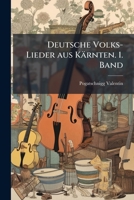 Deutsche Volks-Lieder Aus K Rnten. 1. Band 1145119018 Book Cover
