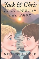 Jack & Chris: El Despertar del Amor B0FQV2BP1S Book Cover