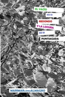 El Vacío No Es Redondo Y La Locura No Es Puntiaguda: Poemas de Amor Enfáticos Y Contradictorios 8409458349 Book Cover