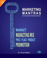 Marketing Mantras - principles of marketing 9394059245 Book Cover