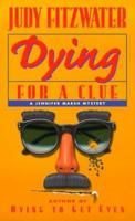 Dying for a Clue (Jennifer Marsh Mysteries) 0449004260 Book Cover