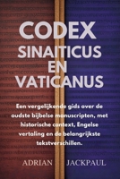 CODEX SINAITICUS EN VATICANUS: Een vergelijkende gids over de oudste bijbelse manuscripten, met historische context, Engelse vertaling en de belangrijkste tekstverschillen. (Dutch Edition) B0GS29DL7H Book Cover