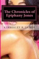 The Chronicles of Epiphany Jones 0615975232 Book Cover