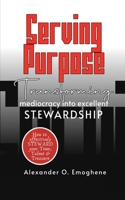 Serving Your Purpose 9464910860 Book Cover