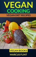 Vegan Cooking: Vegan Diet Recipes Vegan Books 1975793765 Book Cover