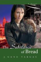The Substance of Bread 0595419291 Book Cover