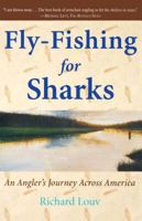 Fly-Fishing for Sharks: An American Journey 068483698X Book Cover
