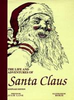 The Life and Adventures of Santa Claus 0961566418 Book Cover