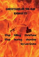 Christians on the Run: Exodus II 1414507240 Book Cover