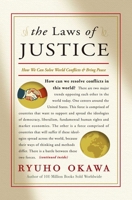 The Laws of Justice: How We Can Solve World Conflicts and Bring Peace 1942125054 Book Cover