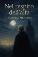 Nel respiro dell'alfa B0G1MYGK8N Book Cover