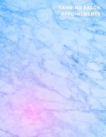 Tanning Salon Appointments: Classy blue and Pink marble client organiser With weekly and hourly time slots broken into 15 minute chunks. 1073151727 Book Cover