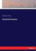 Practical Forestry 374469254X Book Cover