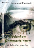 Gedanken Kompositionen: Gedichte über uns selbst (German Edition) 374978616X Book Cover