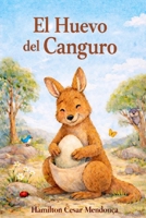 El Huevo del Canguro (Spanish Edition) B0GZDPDCJ3 Book Cover