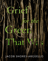 Grief for the Green That Was 0816556288 Book Cover