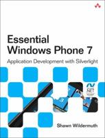 Essential Windows Phone 7: Application Development with Silverlight 0321752139 Book Cover