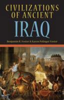 Civilizations of Ancient Iraq 0691149976 Book Cover
