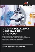 Linfoma Della Zona Marginale del Linfonodo (Italian Edition) 6208102219 Book Cover