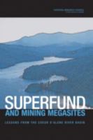 Superfund and Mining Megasites: Lessons from the Coeur d'Alene River Basin 0309097142 Book Cover