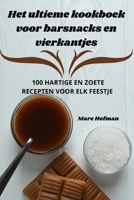 Het ultieme kookboek voor barsnacks en vierkantjes (Dutch Edition) 1836871961 Book Cover