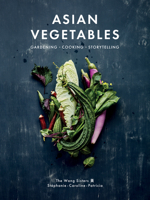 Asian Vegetables 1487012055 Book Cover