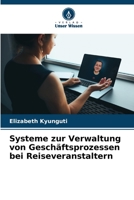 Systeme zur Verwaltung von Geschäftsprozessen bei Reiseveranstaltern 6205841193 Book Cover