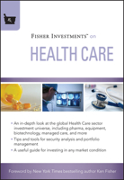 Fisher Investments on Health Care 0470527056 Book Cover