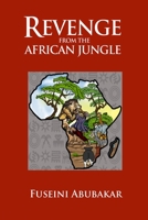 Revenge from the African Jungle B0CL824GRJ Book Cover