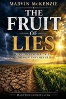 THE FRUIT OF LIES: Why God’s People Drift—and How They Return (Baptist Studies Series) B0GYFBT2L2 Book Cover