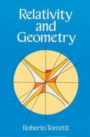 Relativity and Geometry (Dover Books on Mathematics) 0080267734 Book Cover