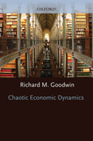 Chaotic Economic Dynamics 0198283350 Book Cover