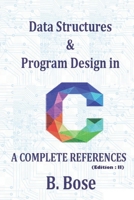 Data Structures & Program Design In C, A Complete References B0CRLFKZSS Book Cover